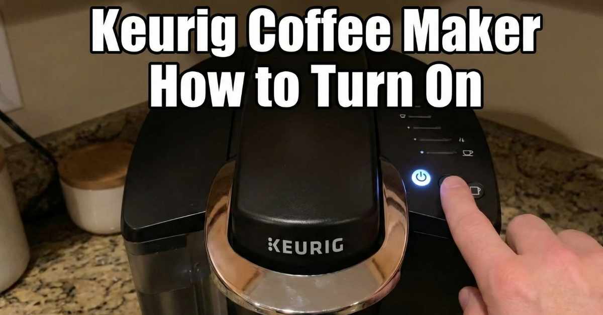 Keurig Coffee Maker How to Turn On