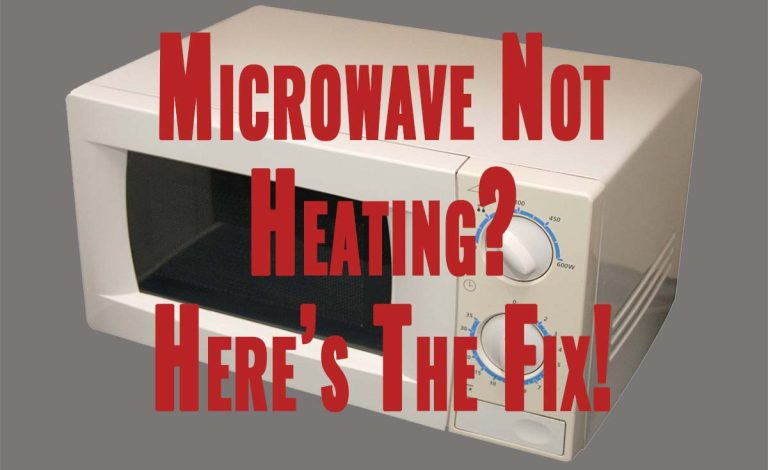 Microwave Not Heating Fix